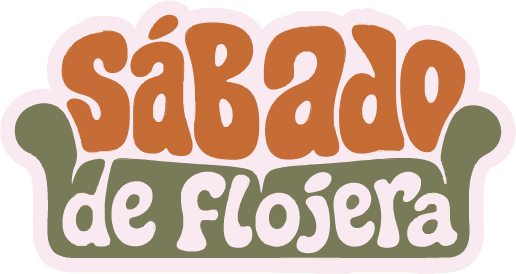 Sábado de Flojera