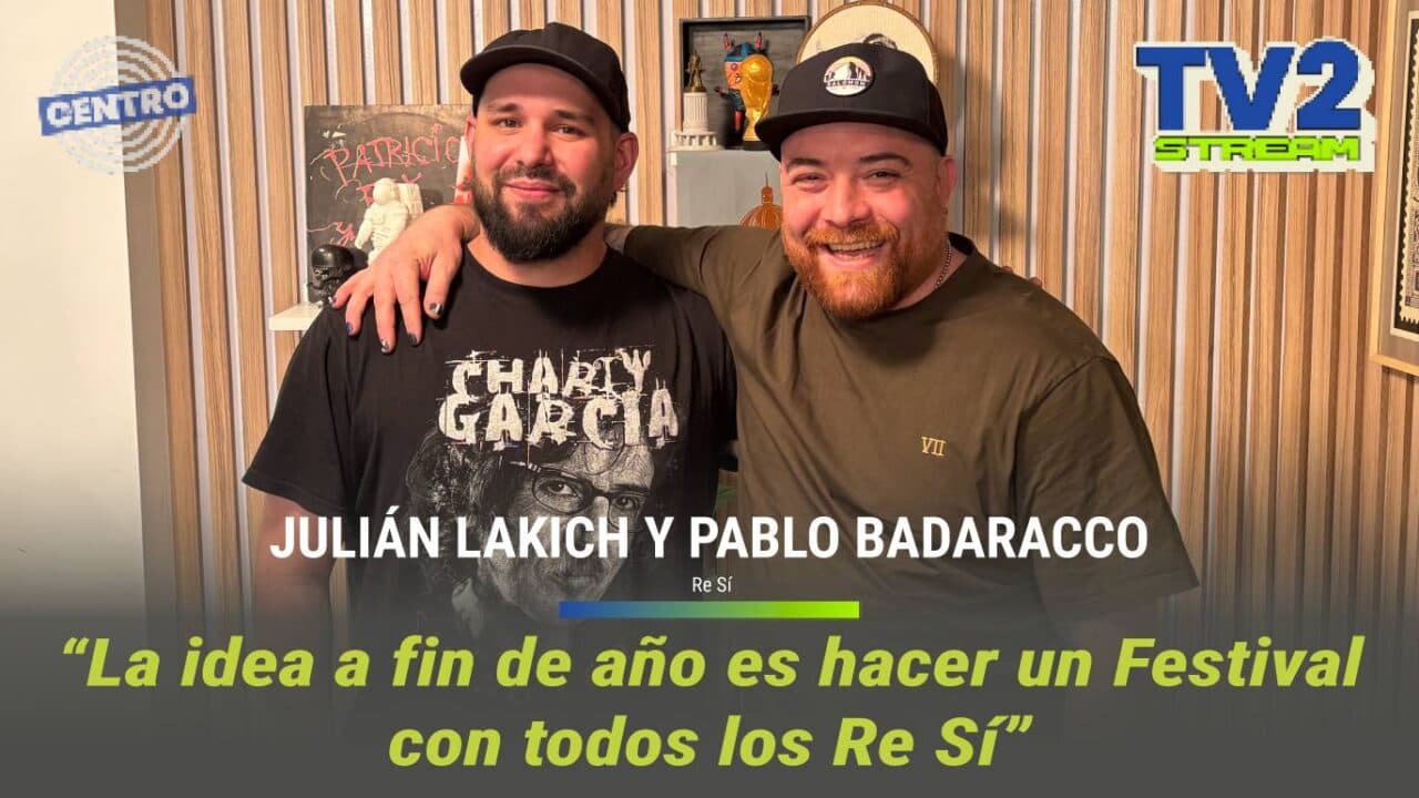 #TV2Stream Entrevista a Pablo Badaracco y Julián Lakich – Re Sí @re_si.tdf